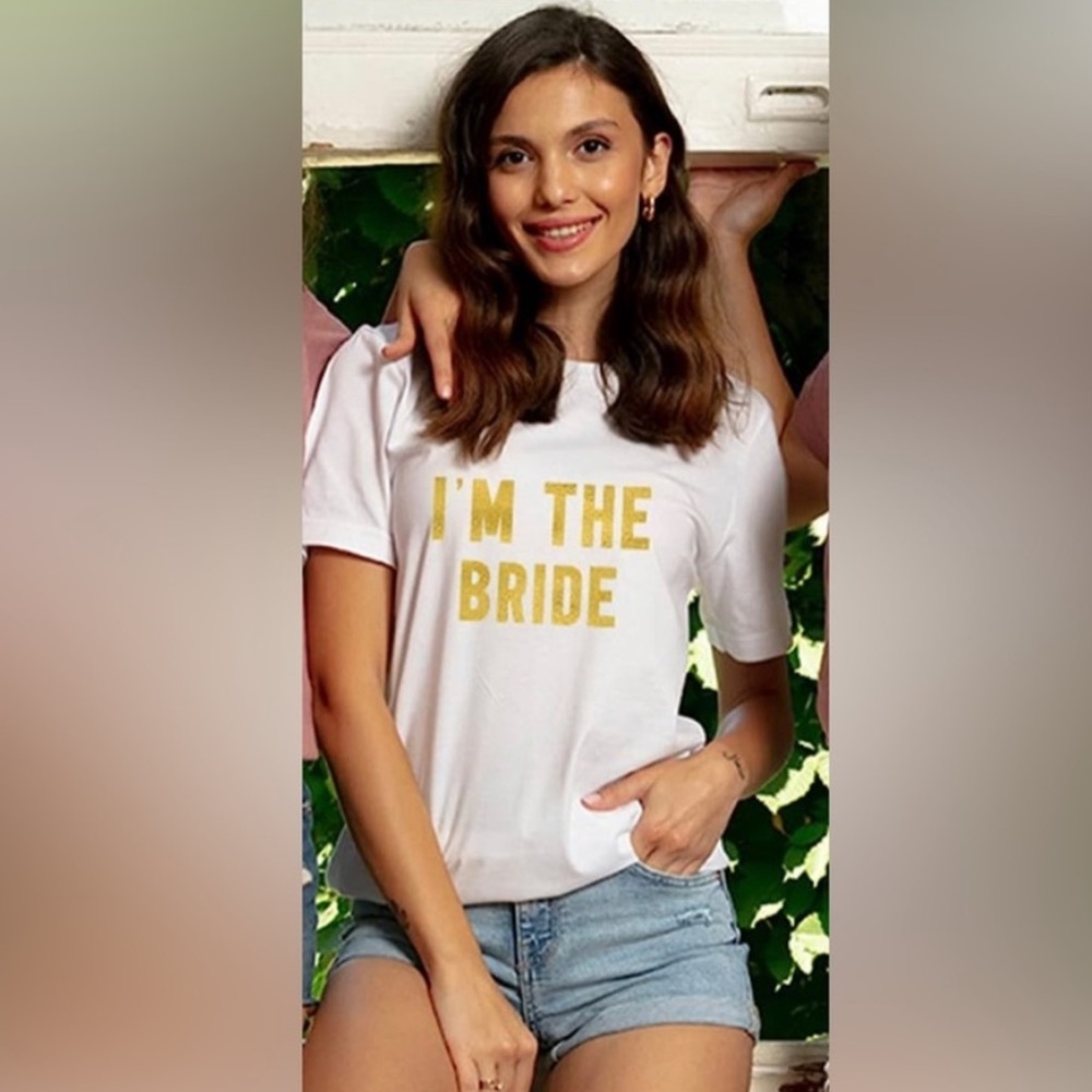I'm The Bride Short Sleeve Shirt - Gold Lettering